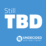 Still To Be Determined podcast